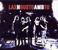 Lax'N'Busto : Amb Tu Lax'N'Busto : Amb Tu